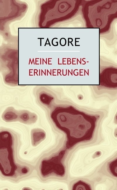 Cover: 9783932337307 | Meine Lebenserinnerungen | Rabindranath Tagore | Buch | 2010