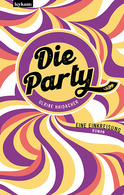 Cover: 9783701182077 | Die Party | Eine Einkreisung | Ulrike Haidacher | Buch | 204 S. | 2021