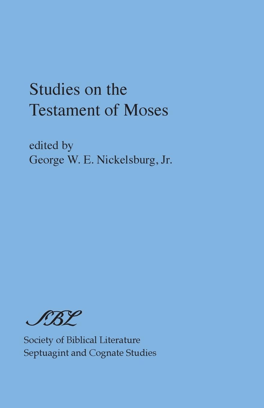 Cover: 9780891301677 | Studies on the Testament of Moses | Jr. George W. E. Nickelsburg