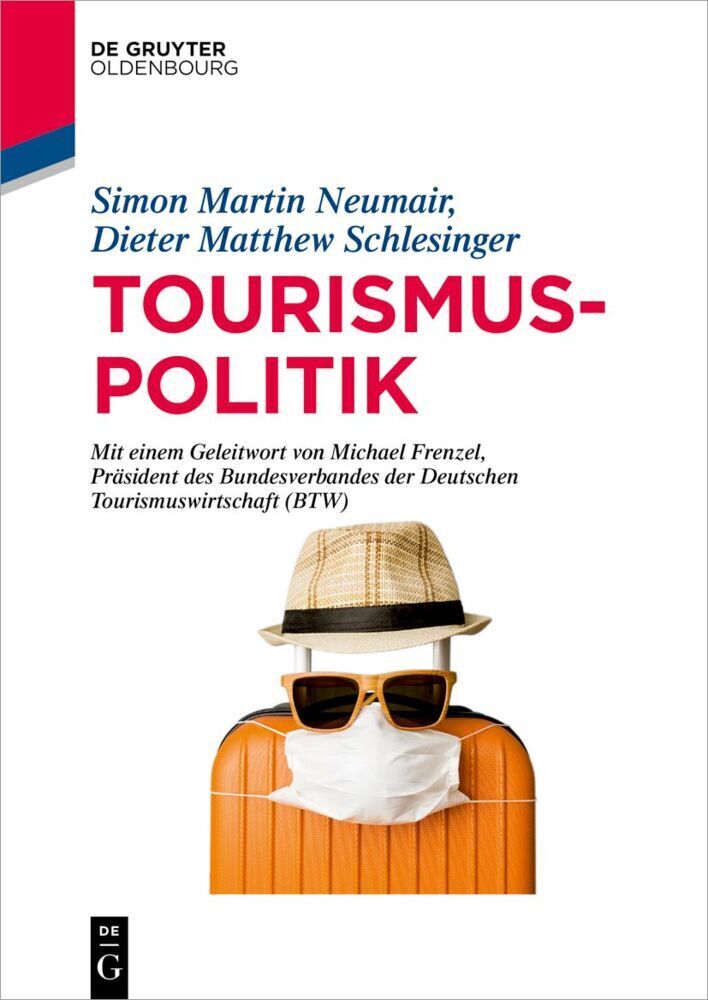 Cover: 9783110663877 | Tourismuspolitik | Simon Martin Neumair (u. a.) | Taschenbuch | XIX