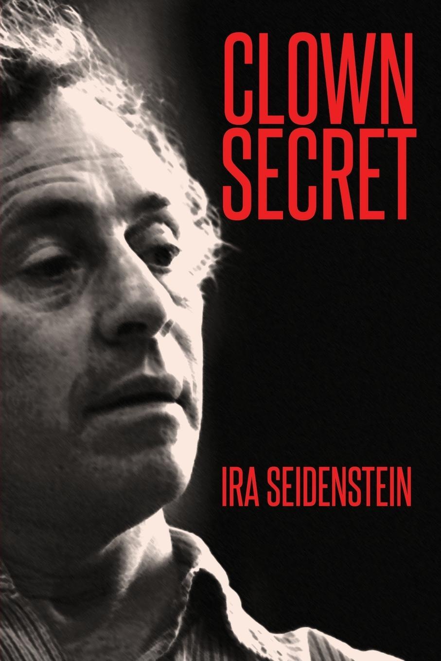 Cover: 9780648421603 | Clown Secret | Ira Seidenstein | Taschenbuch | Paperback | Englisch