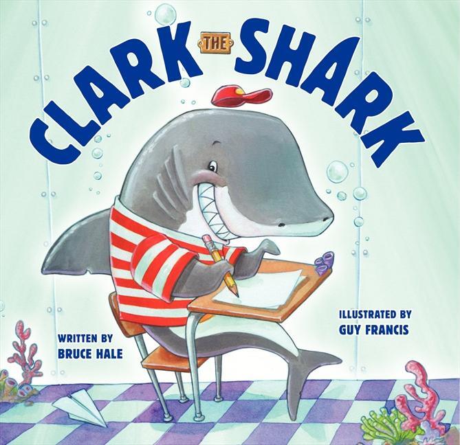 Cover: 9780062192264 | Clark the Shark | Bruce Hale | Buch | Clark the Shark | Englisch