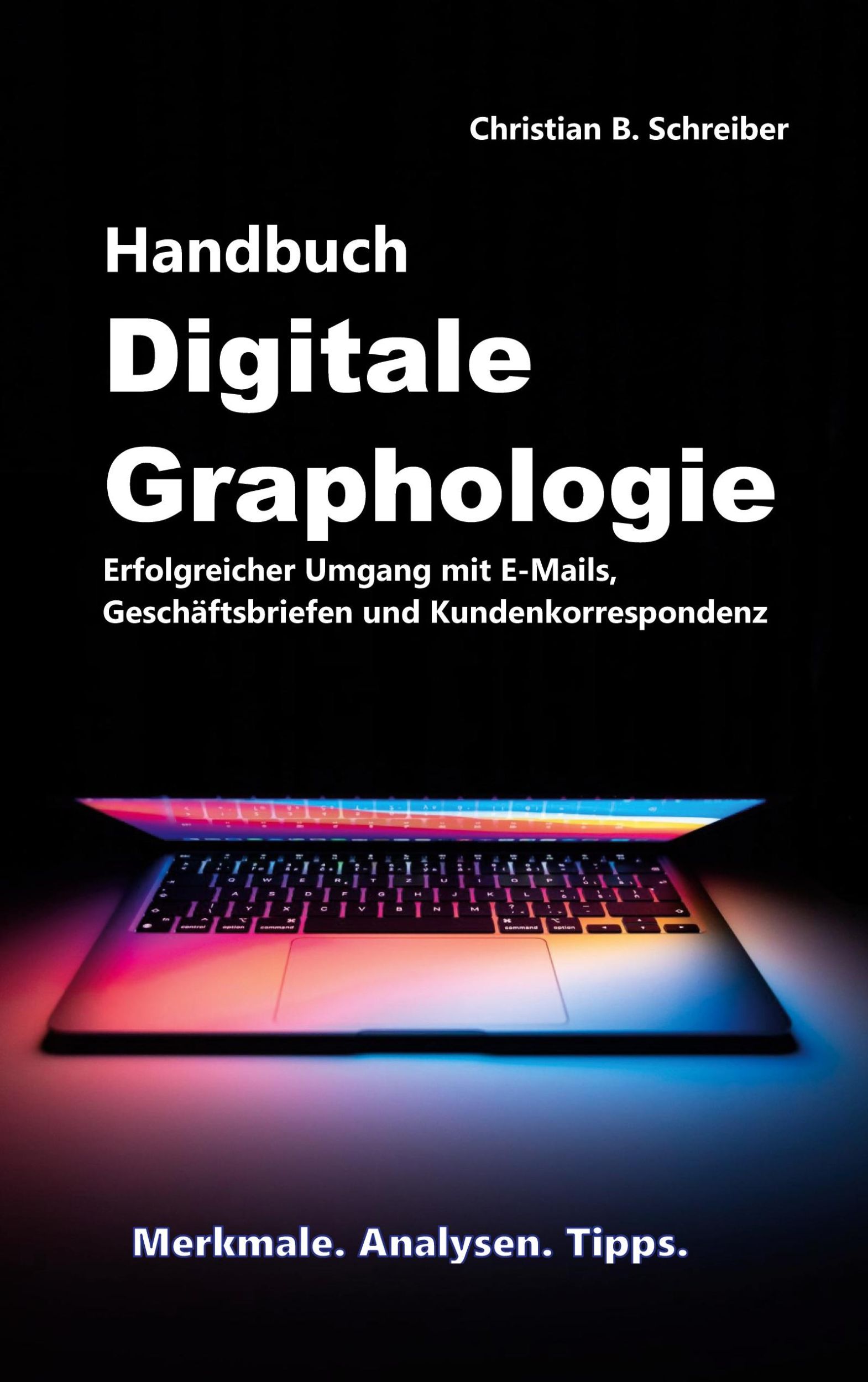 Cover: 9783739227009 | Handbuch Digitale Graphologie | Christian B. Schreiber | Taschenbuch