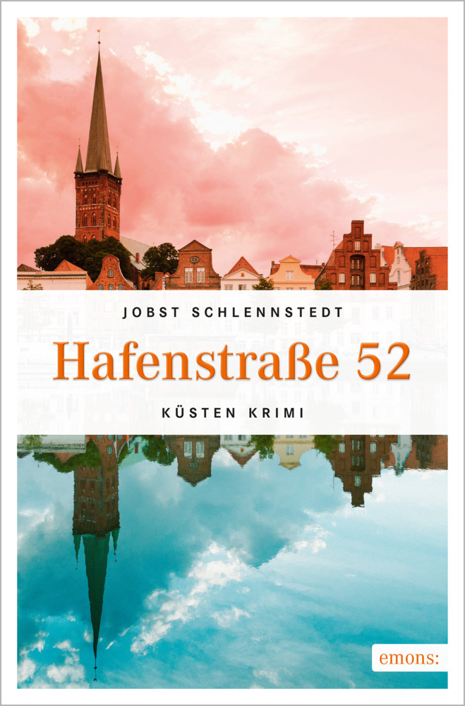 Cover: 9783740800024 | Hafenstraße 52 | Küsten Krimi | Jobst Schlennstedt | Taschenbuch