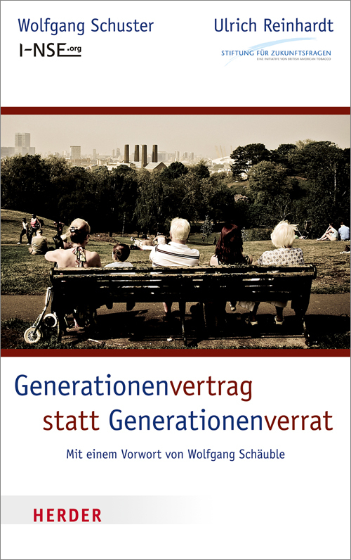 Generationenvertrag statt Generationenverrat - Schuster, Wolfgang