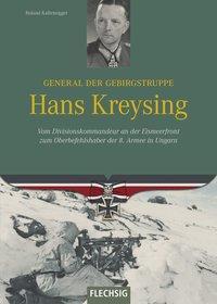 Cover: 9783803500618 | General der Gebirgstruppe Hans Kreysing | Roland Kaltenegger | Buch