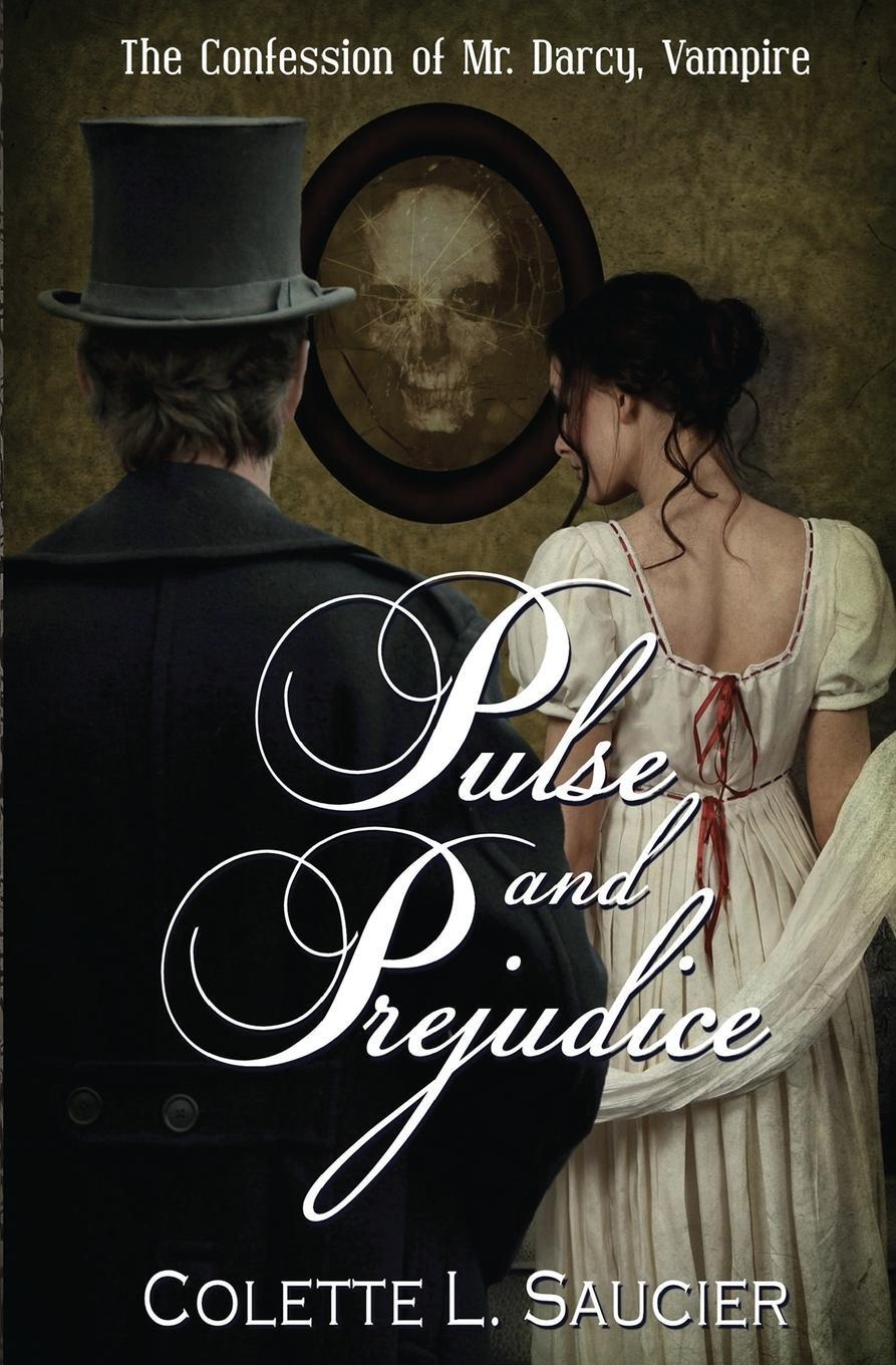 Cover: 9780986371837 | Pulse and Prejudice | Book I: The Confession of Mr. Darcy, Vampire