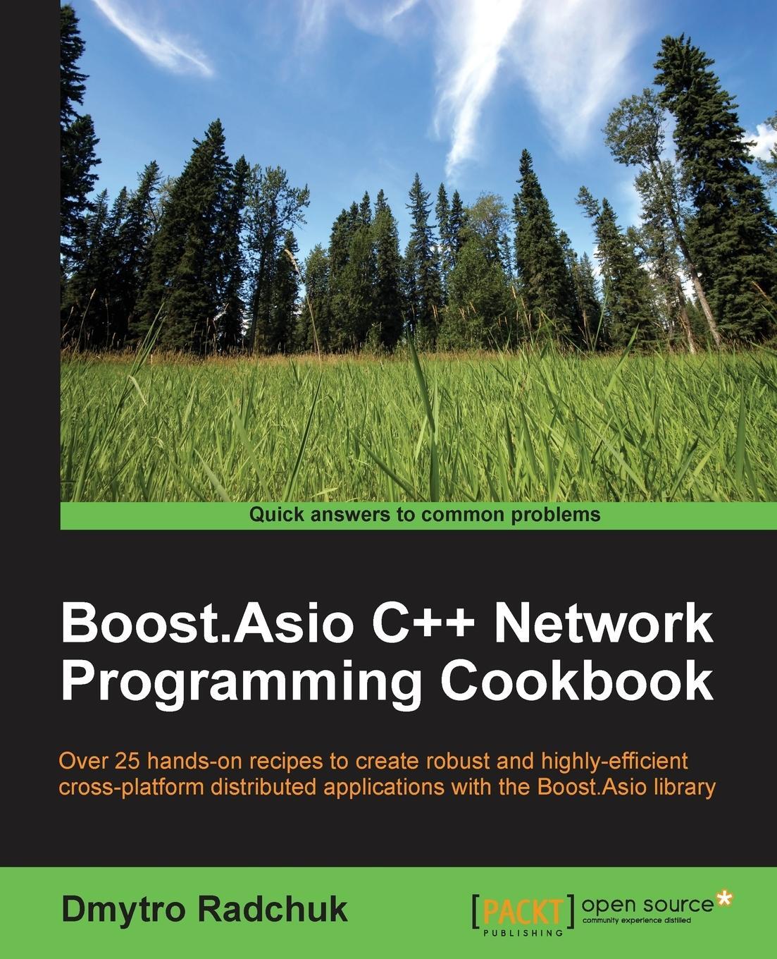 Cover: 9781783986545 | Boost.Asio C++ Network Programming Cookbook | Dmytro Radchuk | Buch