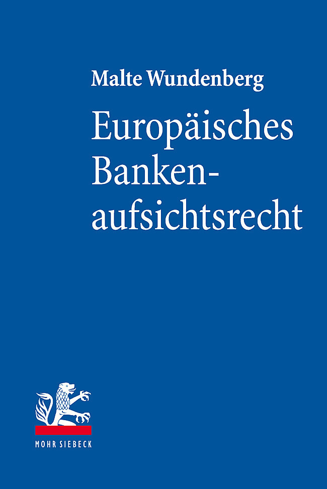 Cover: 9783161601460 | Europäisches Bankenaufsichtsrecht | Malte Wundenberg | Taschenbuch