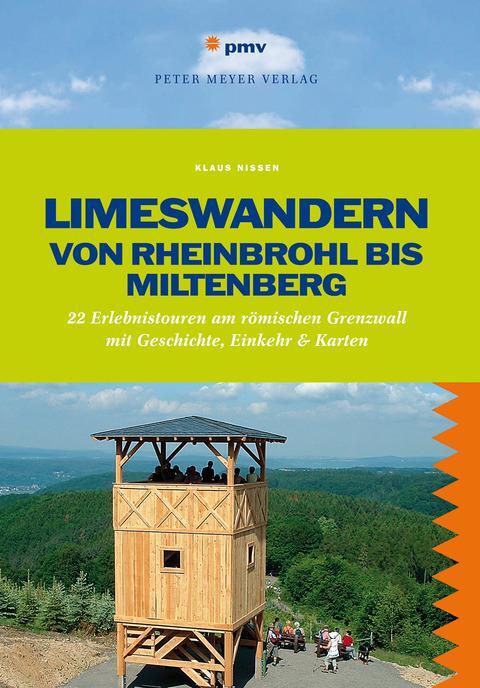 Cover: 9783898593298 | Limeswandern: Von Rheinbrohl bis Miltenberg | Klaus Nissen | Buch