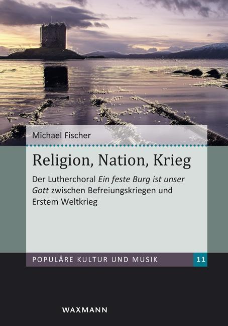 Cover: 9783830929017 | Religion, Nation, Krieg | Michael Fischer | Taschenbuch | 350 S.