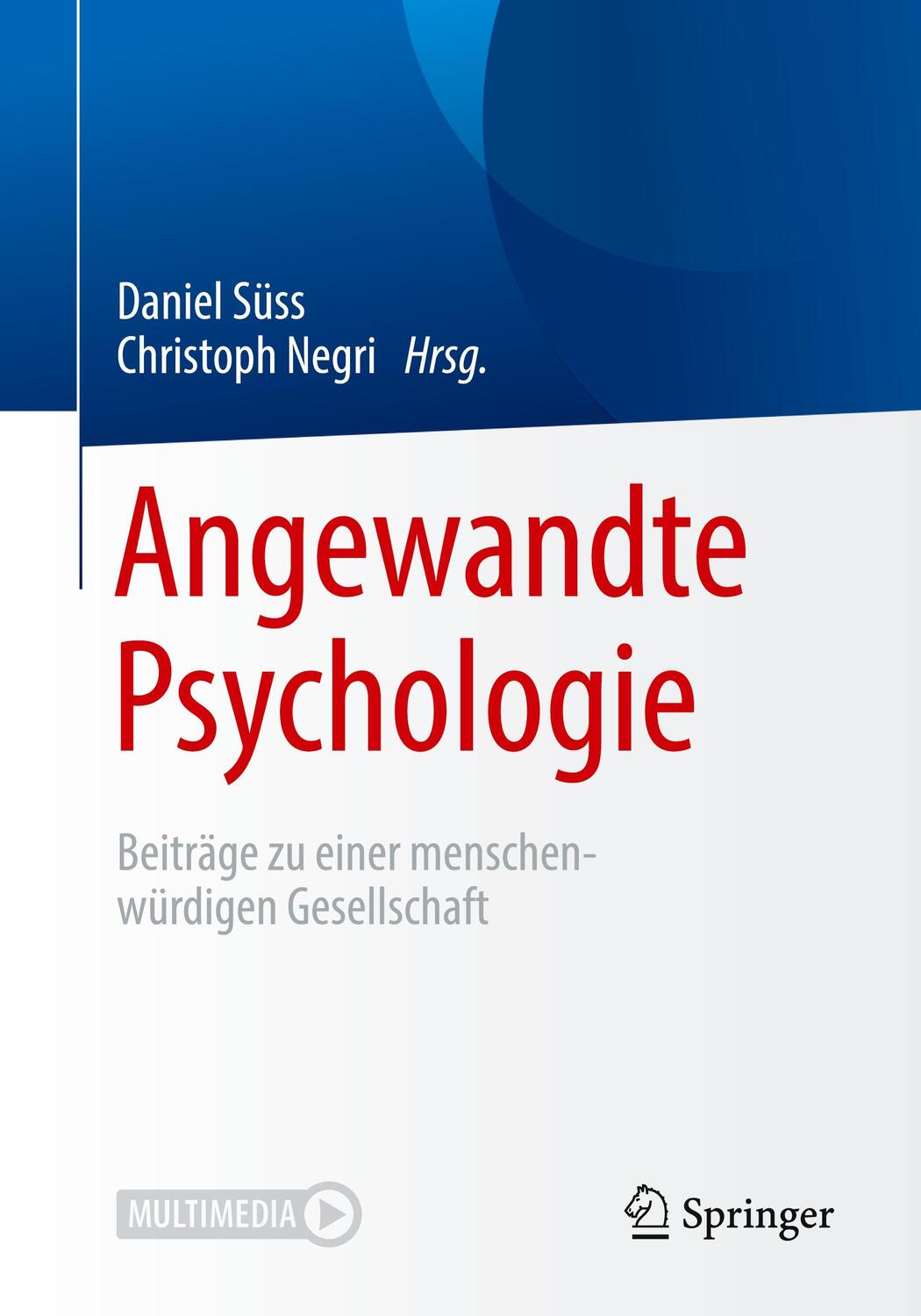 Cover: 9783662584088 | Angewandte Psychologie | Christoph Negri (u. a.) | Taschenbuch | 2019
