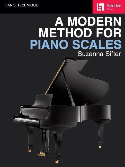 Cover: 9780876392225 | A Modern Method for Piano Scales | Suzanna Sifter | Taschenbuch | 2022