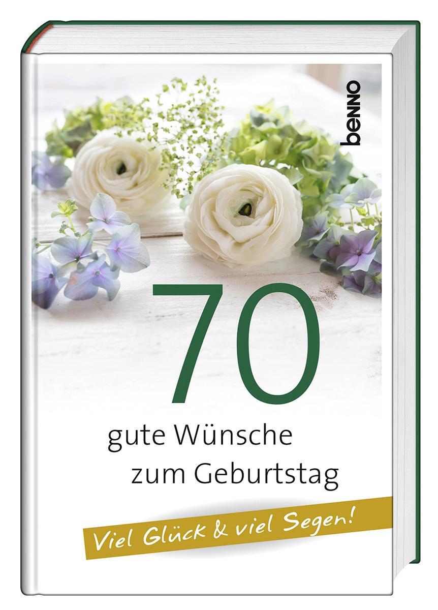 Cover: 9783746265834 | 70 gute Wünsche zum Geburtstag | Viel Glück &amp; viel Segen! | Buch