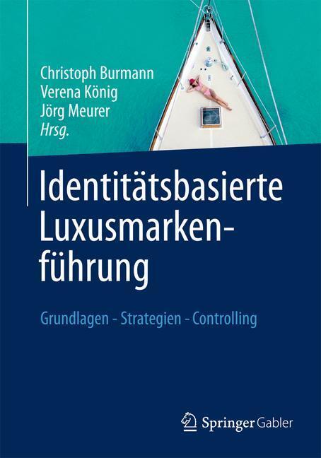 Cover: 9783834940599 | Identitätsbasierte Luxusmarkenführung | Christoph Burmann (u. a.)