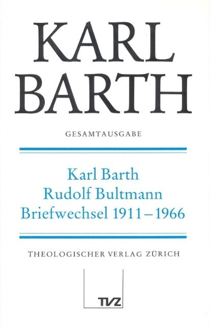 Cover: 9783290109165 | Karl Barth, Rudolf Bultmann, Briefwechsel | Karl Barth Gesamtausgabe
