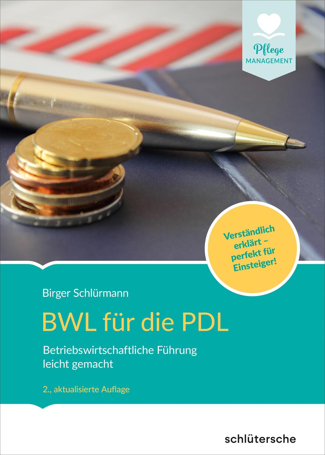 Cover: 9783842608757 | BWL für die PDL | Birger Schlürmann | Buch | Pflege Management | 2022