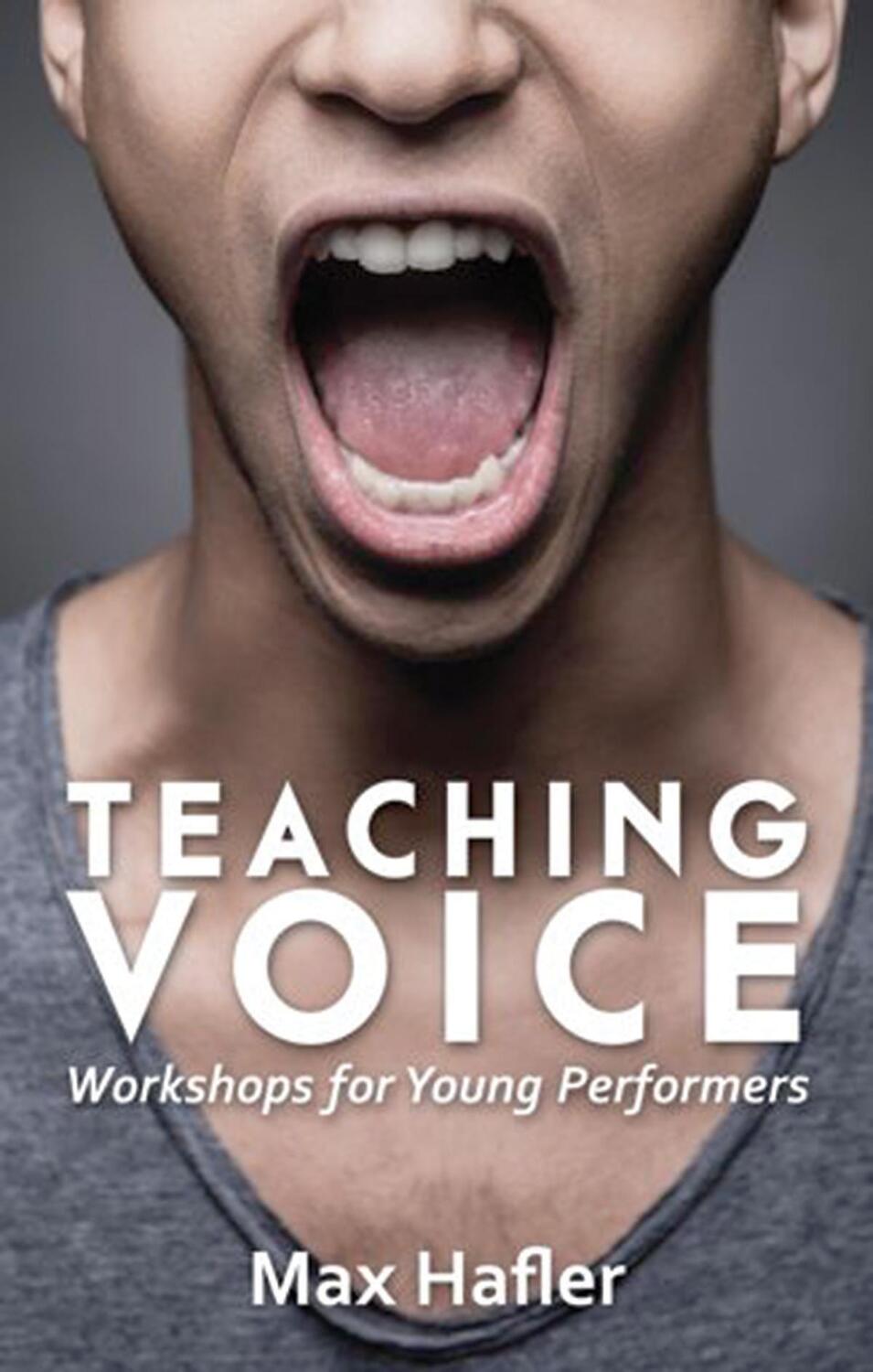 Cover: 9781848425798 | Teaching Voice: Workshops for Young Performers | Max Hafler | Buch