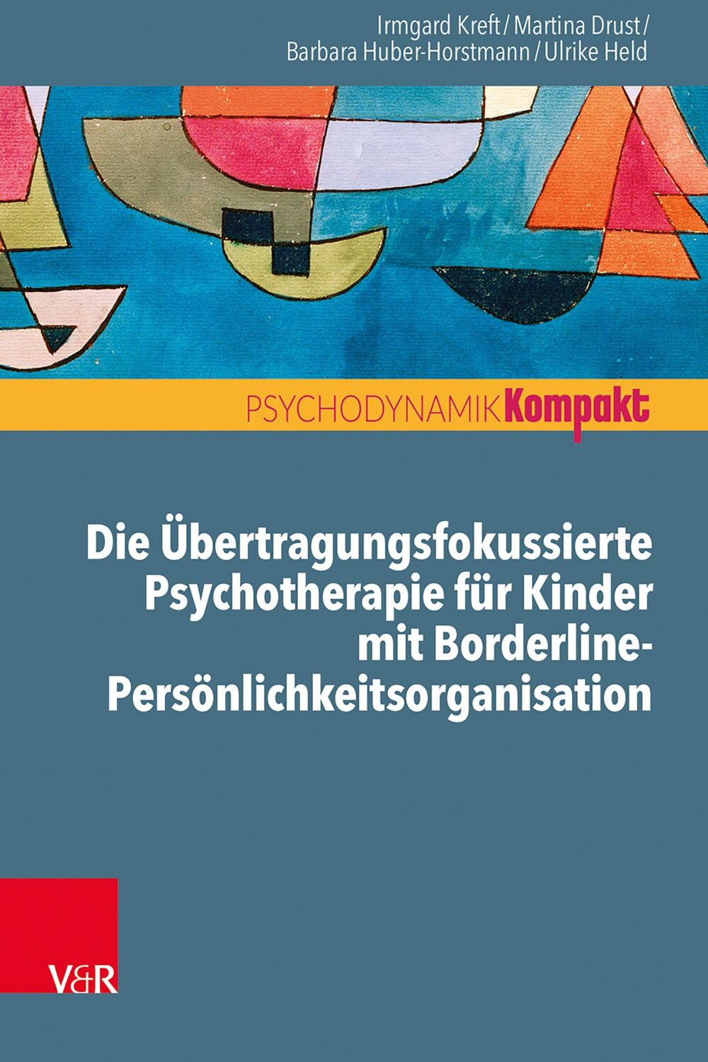 Cover: 9783525450260 | Die Übertragungsfokussierte Psychotherapie für Kinder mit...