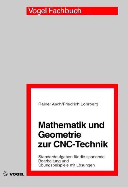 Cover: 9783834331410 | Mathematik und Geometrie zur CNC-Technik | Rainer Asch (u. a.) | Buch