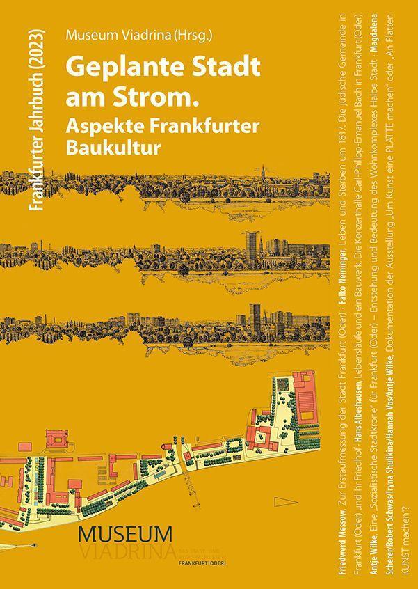 Cover: 9783910447271 | Geplante Stadt am Strom | Aspekte Frankfurter Baukultur | Viadrina