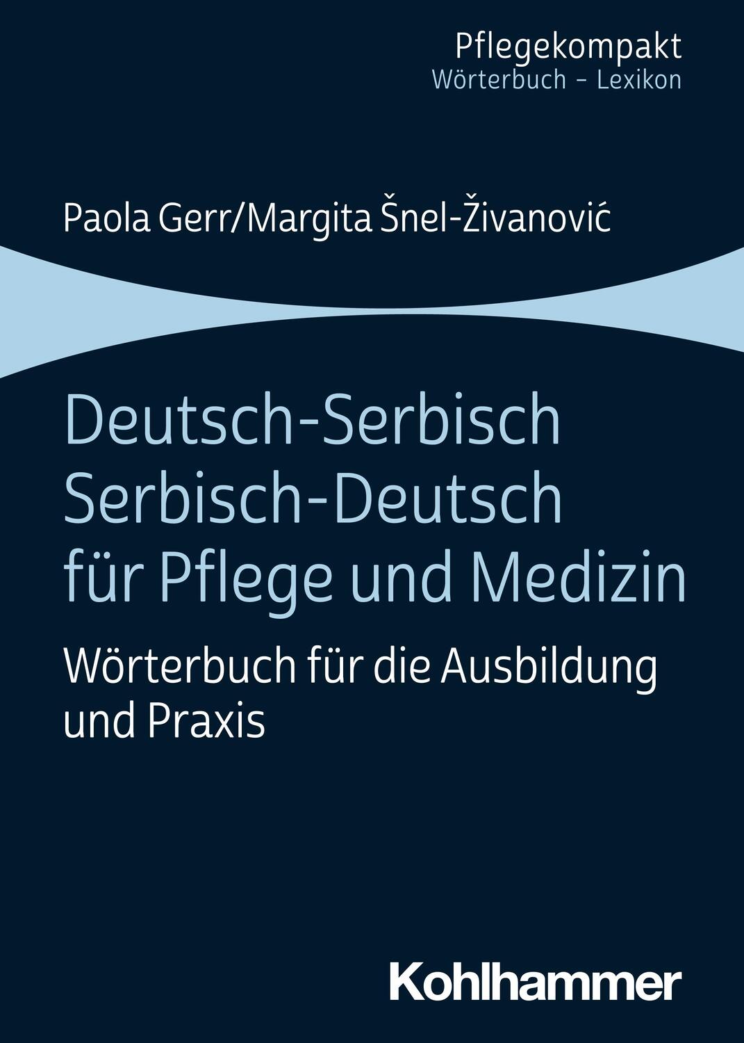 Cover: 9783170363946 | Deutsch-Serbisch/Serbisch-Deutsch für Pflege und Medizin | Taschenbuch
