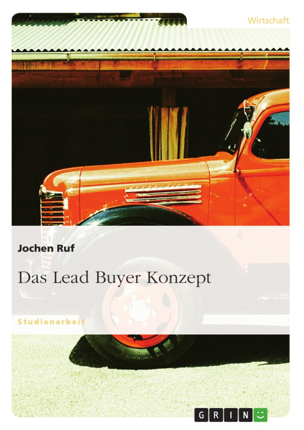 Cover: 9783638672511 | Das Lead Buyer Konzept | Jochen Ruf | Taschenbuch | Paperback | 40 S.