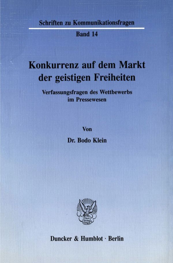 Cover: 9783428069040 | Konkurrenz auf dem Markt der geistigen Freiheiten. | Bodo Klein | Buch
