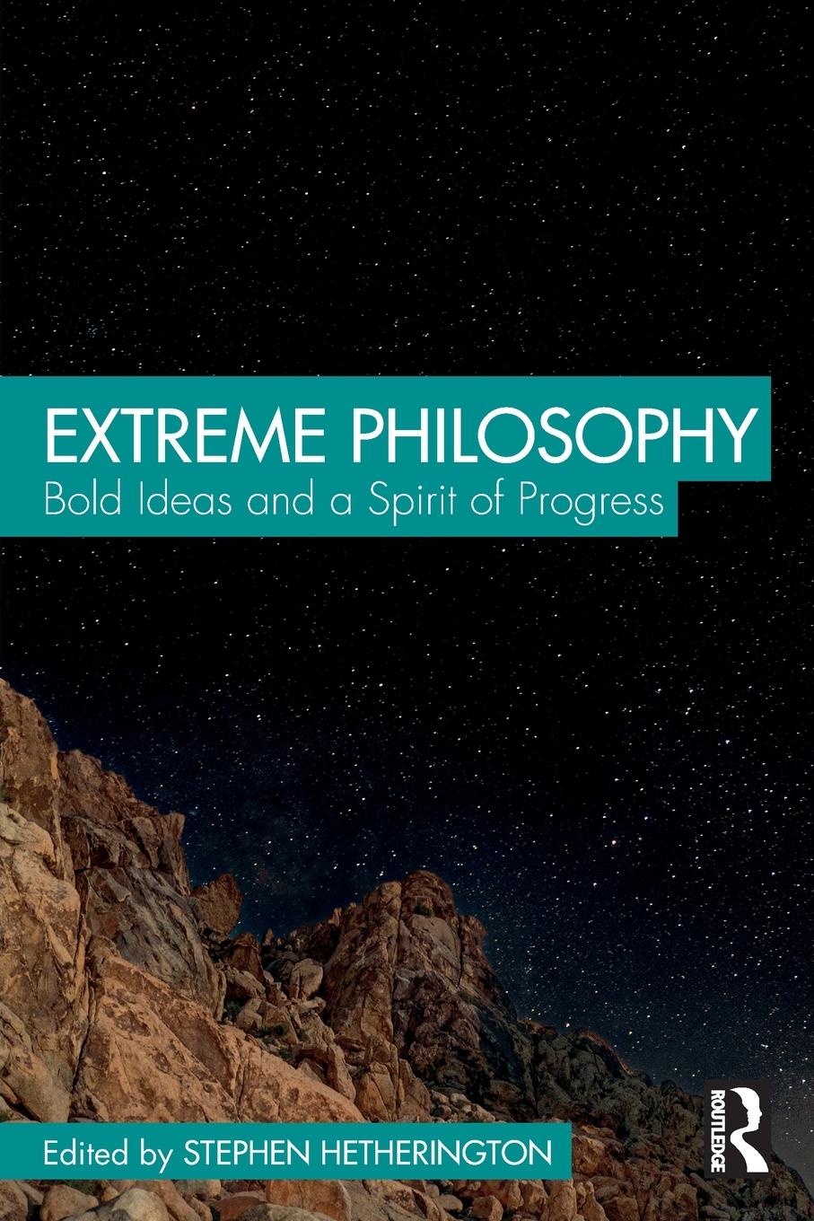 Cover: 9781032317380 | Extreme Philosophy | Bold Ideas and a Spirit of Progress | Taschenbuch