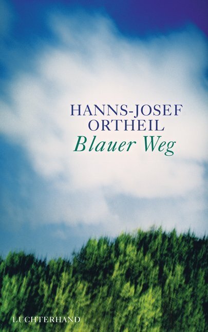 Cover: 9783630874449 | Blauer Weg | Hanns-Josef Ortheil | Buch | 592 S. | Deutsch | 2014