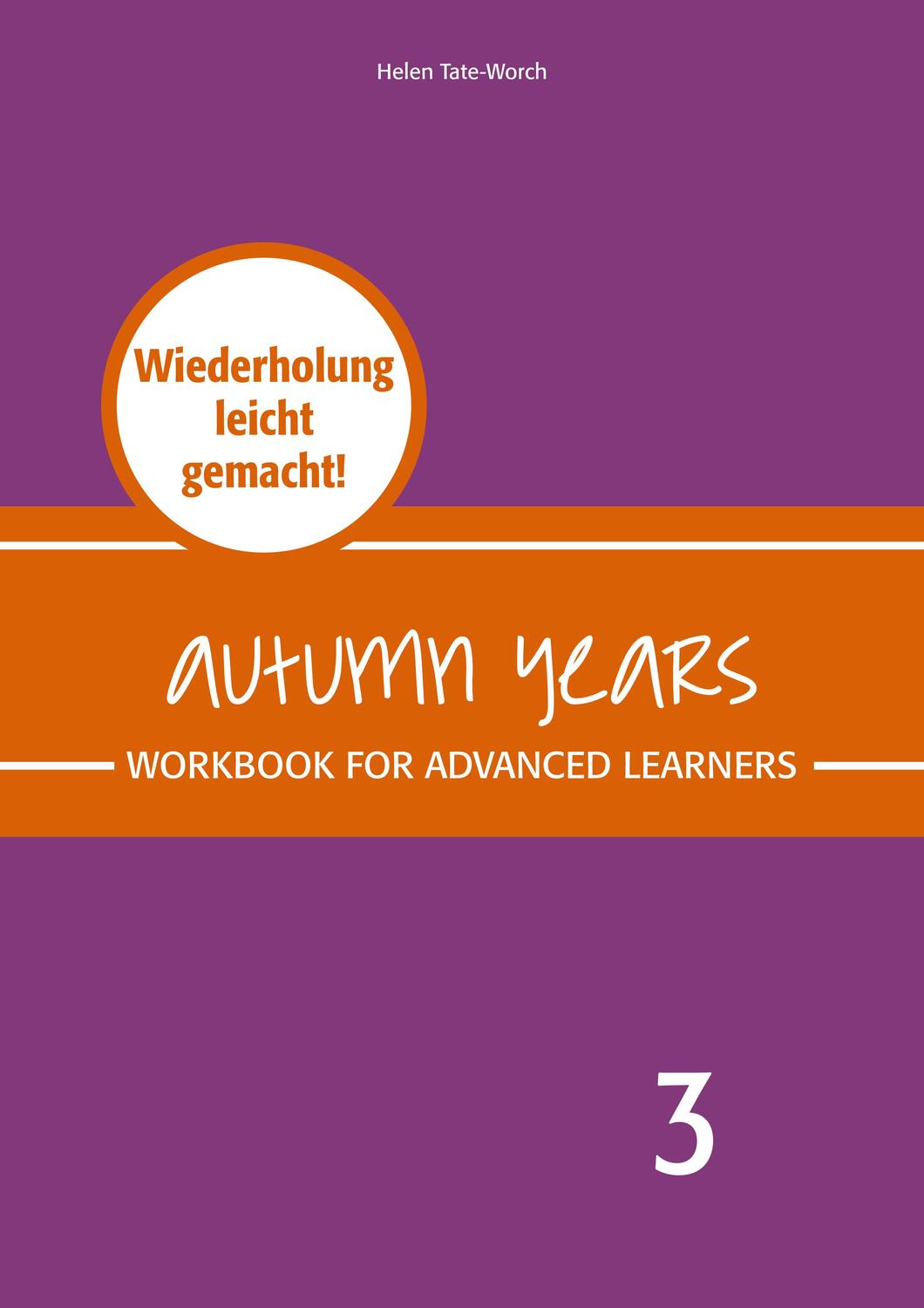 Cover: 9783947159826 | Autumn Years - Englisch für Senioren 3 - Advanced Learners - Workbook