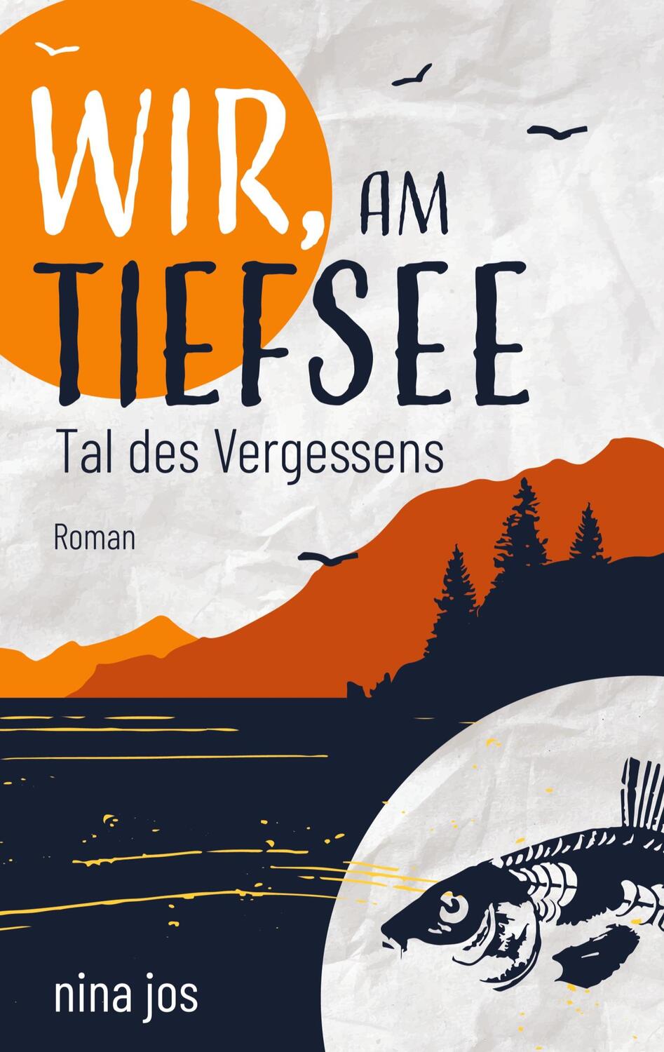 Cover: 9783759712134 | Wir, am Tiefsee | Tal des Vergessens | Nina Jos | Taschenbuch | 354 S.