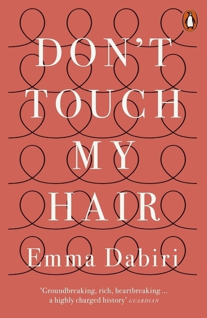 Cover: 9780141986289 | Don't Touch My Hair | Emma Dabiri | Taschenbuch | B-format paperback