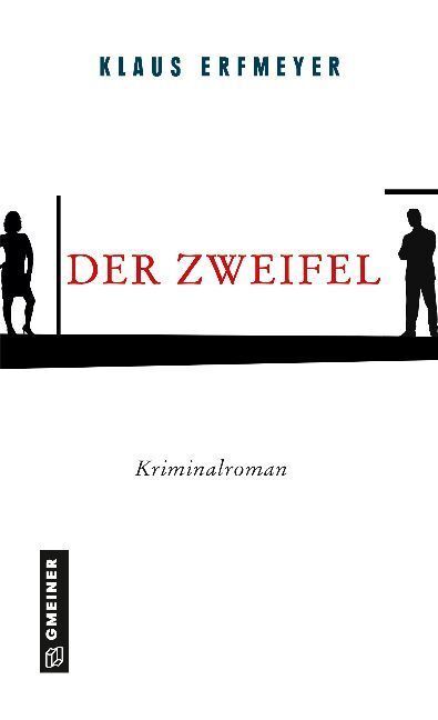 Cover: 9783839222980 | Der Zweifel | Kriminalroman | Klaus Erfmeyer | Buch | Deutsch | 2018