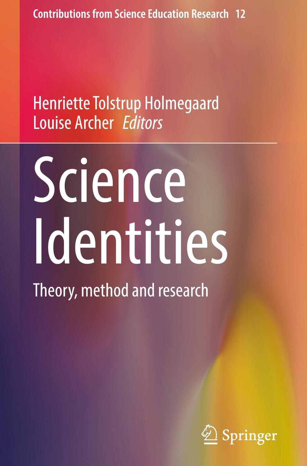 Cover: 9783031176418 | Science Identities | Theory, method and research | Archer (u. a.)