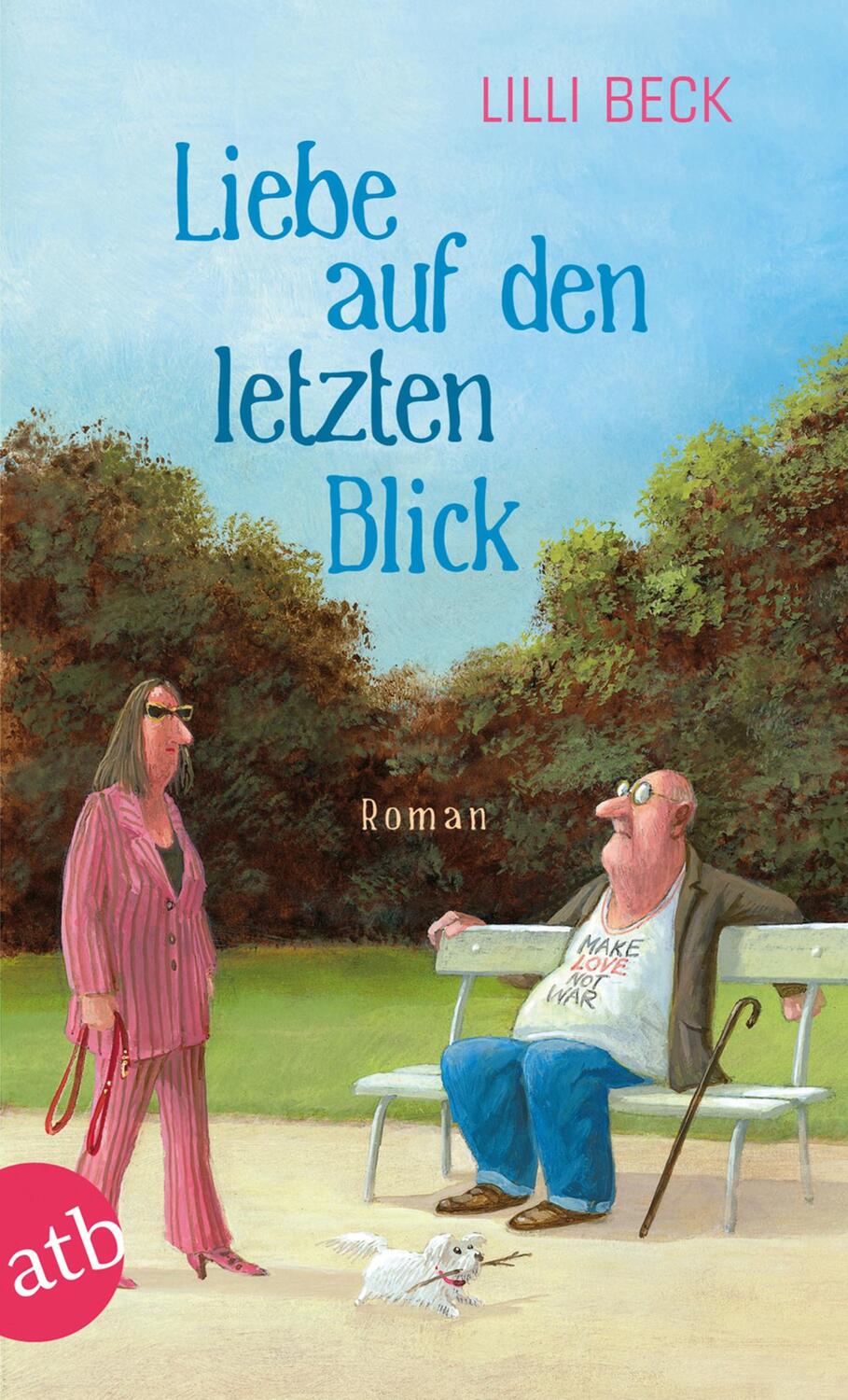 Cover: 9783746627960 | Liebe auf den letzten Blick | Lilli Beck | Taschenbuch | 288 S. | 2012