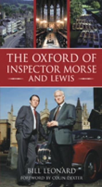 Cover: 9780752446219 | The Oxford of Inspector Morse and Lewis | Bill Leonard | Taschenbuch