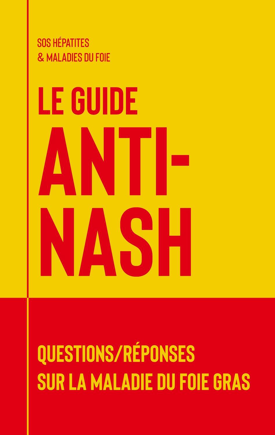 Cover: 9782322200900 | Le guide anti-NASH | Questions/réponses sur la maladie du foie gras