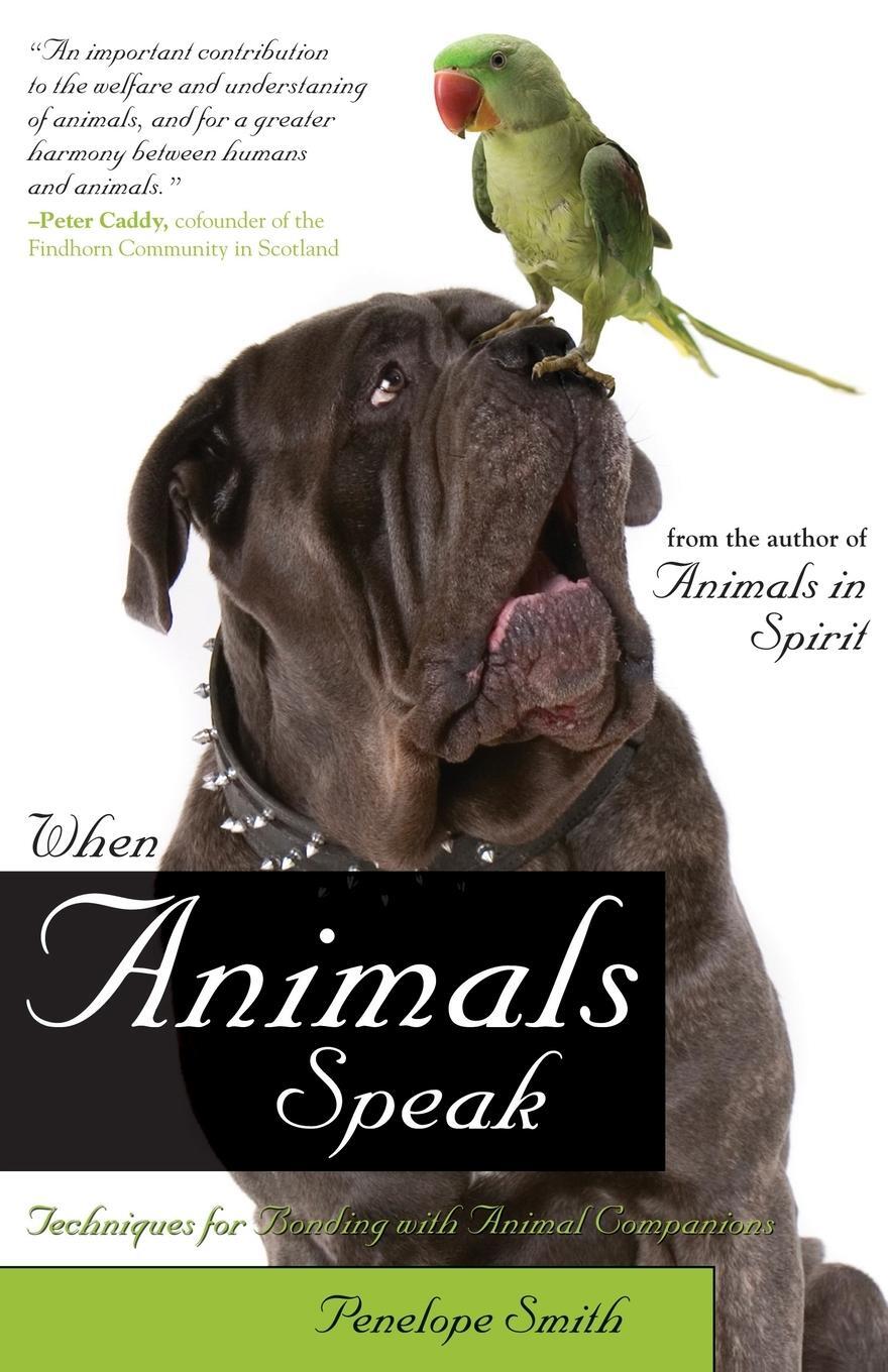 Cover: 9781582702353 | When Animals Speak | Techniques for Bonding with Animal Companions