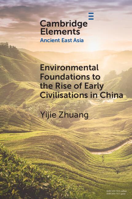 Cover: 9781009158961 | Environmental Foundations to the Rise of Early Civilisations in China