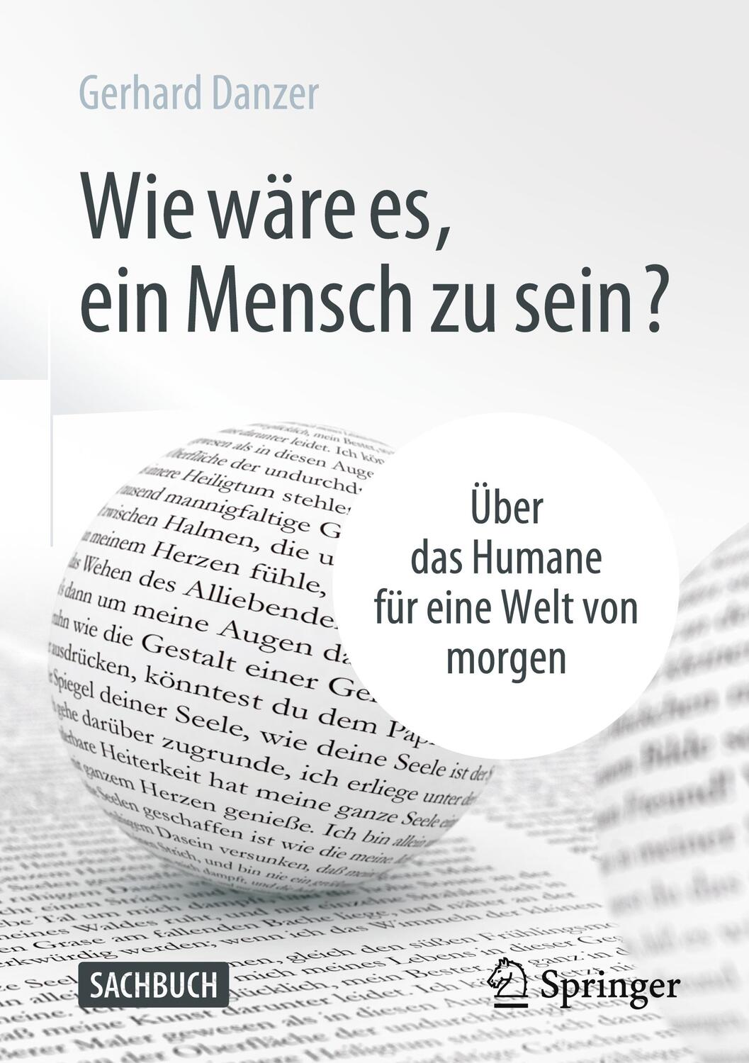 Cover: 9783658315443 | Wie wäre es, ein Mensch zu sein? | Gerhard Danzer | Buch | Deutsch