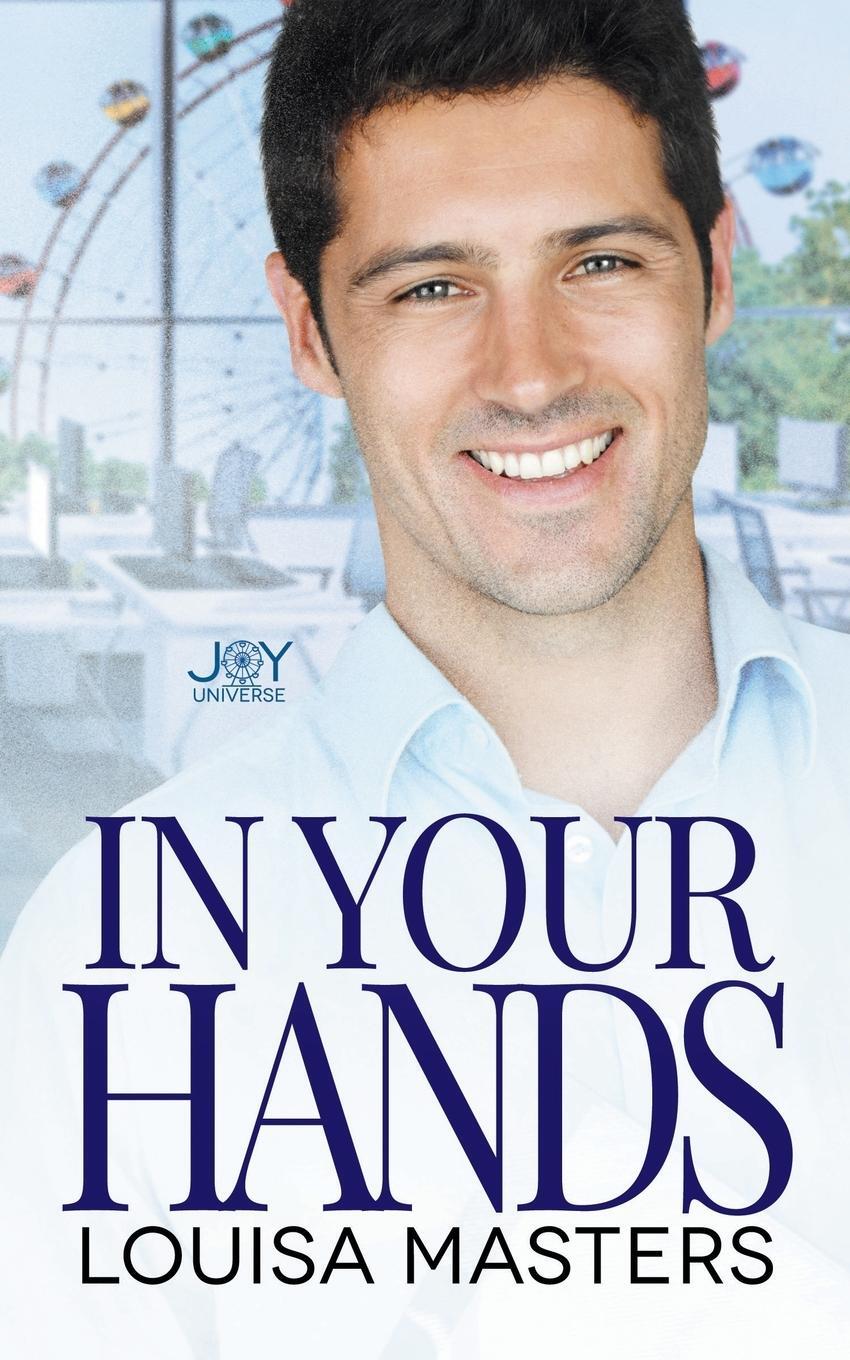 Cover: 9780648337485 | In Your Hands | A Joy Universe Novel | Louisa Masters | Taschenbuch