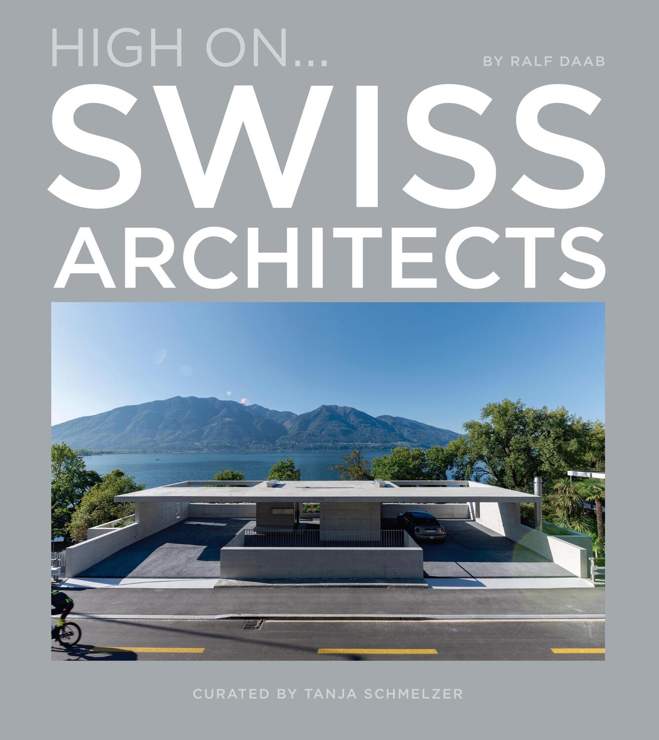Cover: 9788499366913 | High On...Swiss Architects | Ralf Daab | Buch | Gebunden | Deutsch