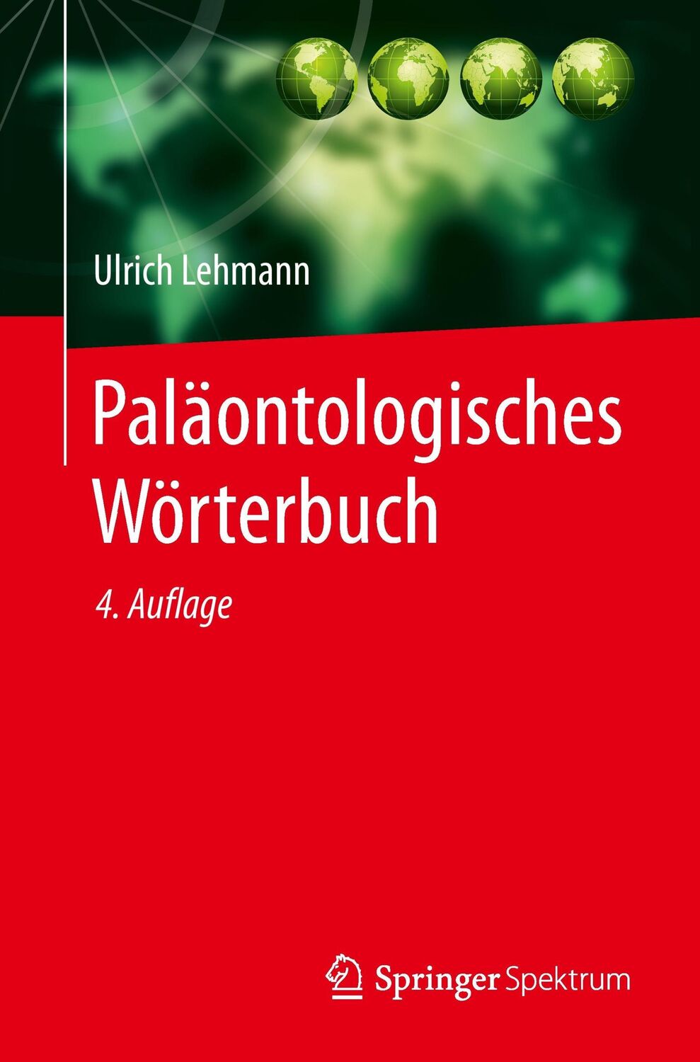 Cover: 9783662456057 | Paläontologisches Wörterbuch | Ulrich Lehmann | Taschenbuch | ix