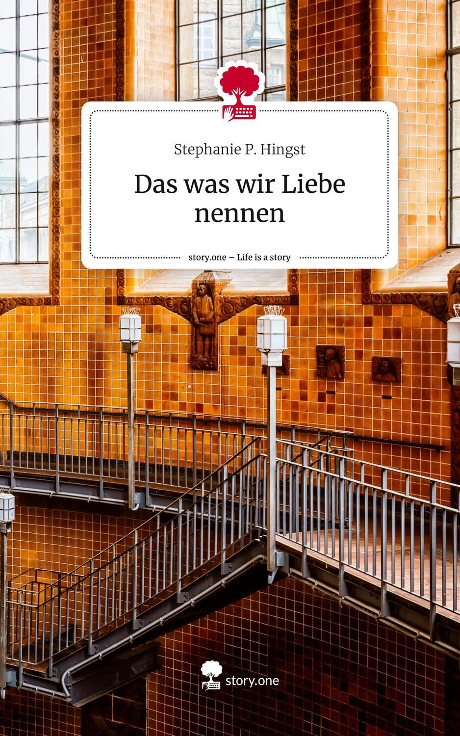 Cover: 9783711504173 | Das was wir Liebe nennen. Life is a Story - story.one | Hingst | Buch