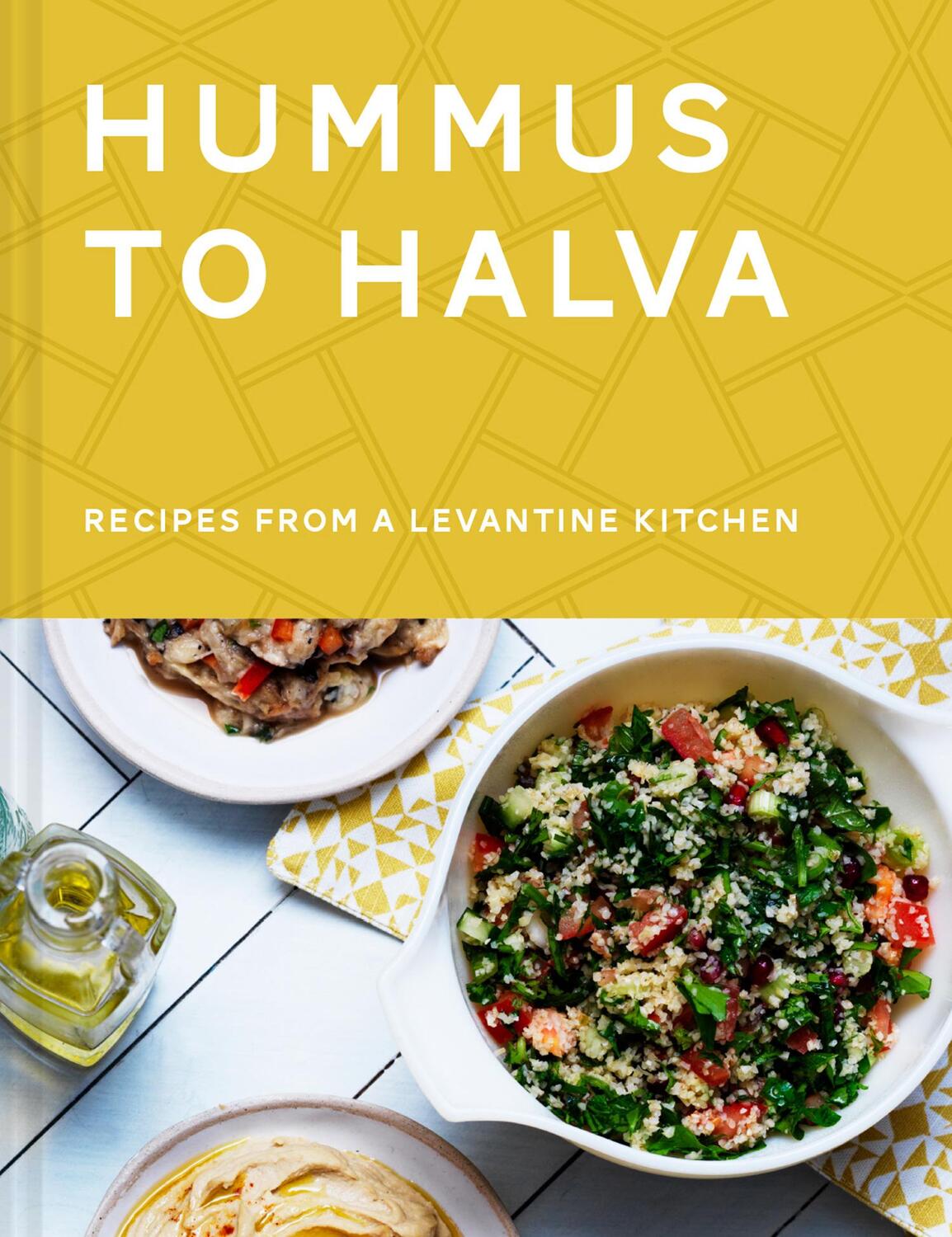 Cover: 9781911641988 | Hummus to Halva | Recipes from a Levantine Kitchen | Givon (u. a.)