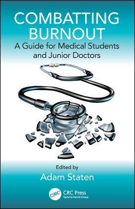 Cover: 9781138331303 | Combatting Burnout | A Guide for Medical Students and Junior Doctors