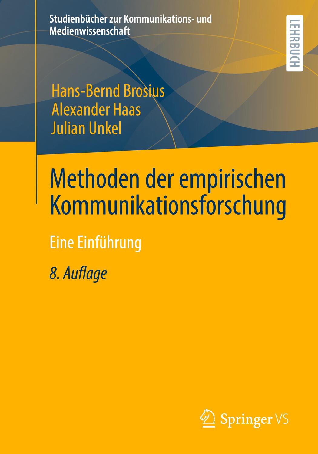 Cover: 9783658341947 | Methoden der empirischen Kommunikationsforschung | Hans-Bernd Brosius