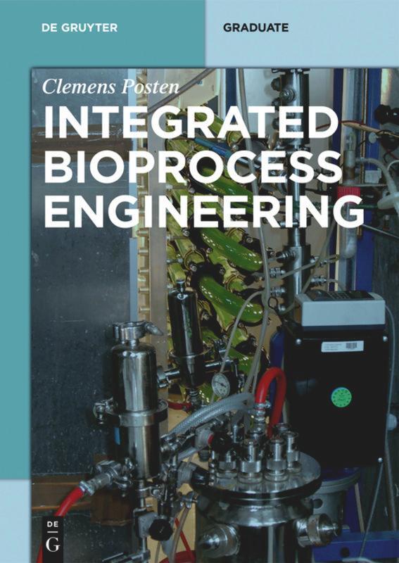 Cover: 9783110315387 | Integrated Bioprocess Engineering | Clemens Posten | Taschenbuch