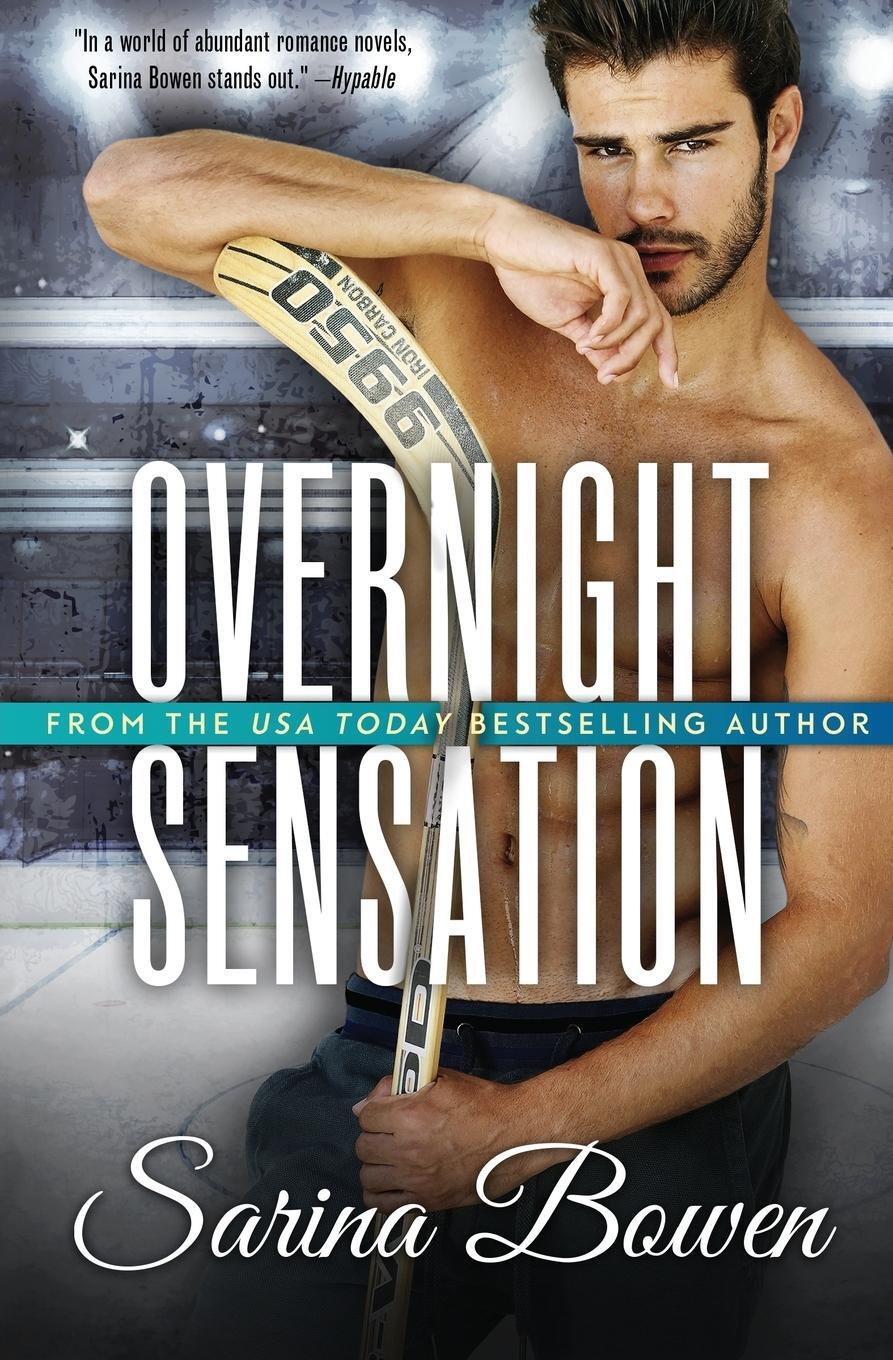 Cover: 9781942444749 | Overnight Sensation | A Hockey Romance | Sarina Bowen | Taschenbuch